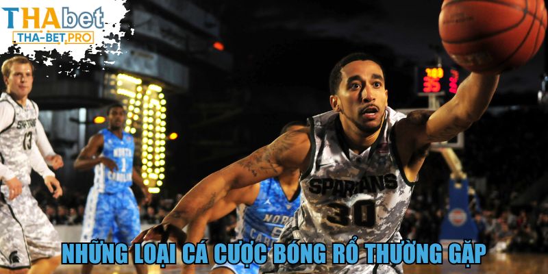 Những loại cá cược bóng rổ thường gặp